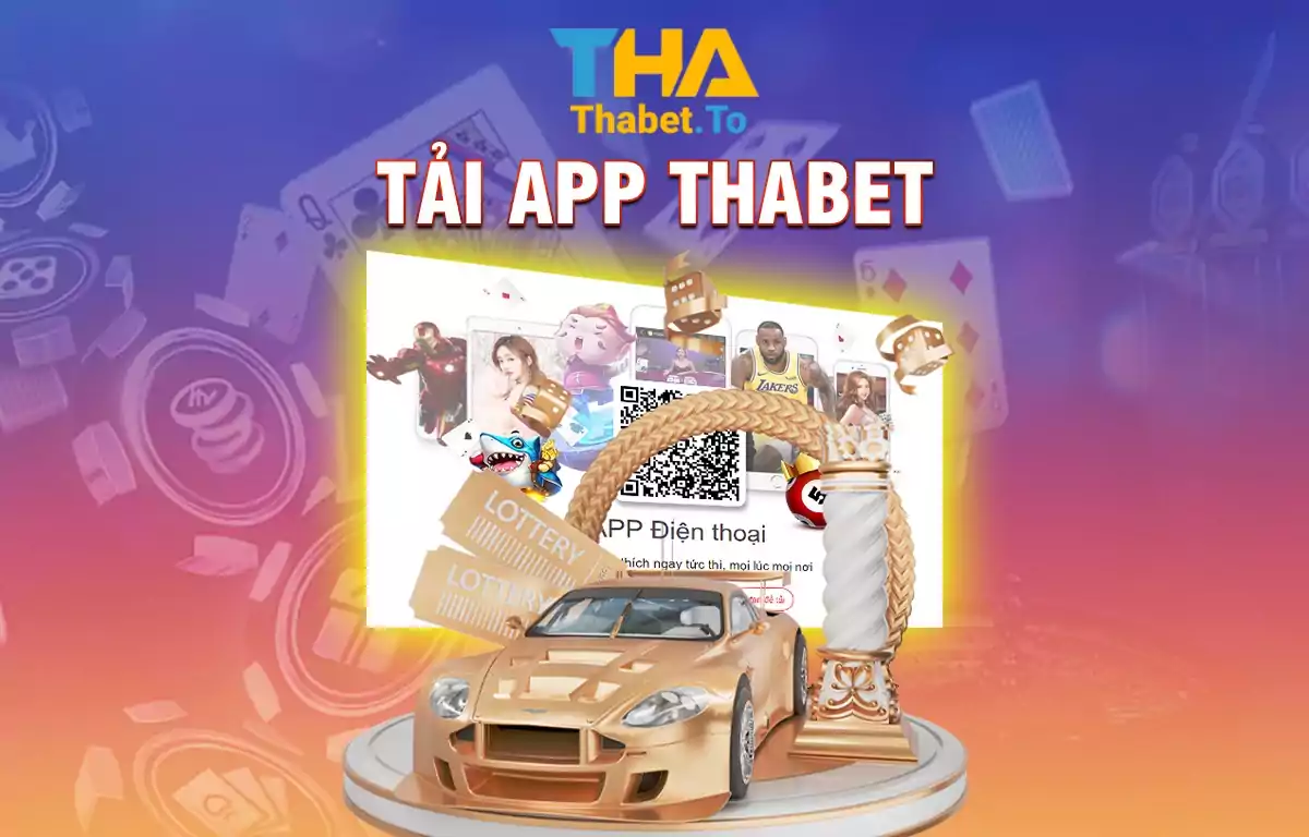 Tải app THABET - Hướng dẫn cài đặt thabet app Android, iOS